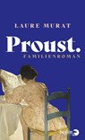 Proust. Familienroman - Laure Murat - 9783827015198