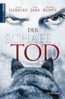 Der Schafe Tod - Jutta Gerecke ; Uwe Jark ; Werner Kunst - 9783827183422