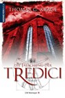 Die Fälschung der Tredici - Thomas G. Krage - 9783827183545