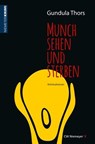 Munch sehen und sterben - Gundula Thors - 9783827183774