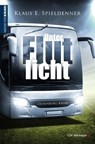 Unter Flutlicht - Klaus E. Spieldenner - 9783827183910