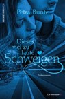 Dieses viel zu laute Schweigen - Petra Bunte - 9783827184061