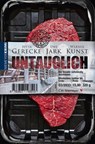 UNTAUGLICH - Jutta Gerecke ; Uwe Jark ; Werner Kunst - 9783827184450