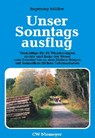 Unser Sonntagsausflug - Ingeborg Müller - 9783827192721