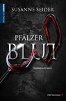 Pfälzer Blut - Susanne Seider - 9783827193629