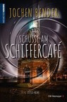 Schüsse am Schiffercafé - Jochen Bender - 9783827197795