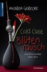 Cold Case – Blütenrausch - Andrea Gerecke - 9783827197870