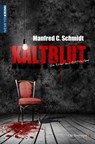 Kaltblut - Manfred C Schmidt - 9783827198525