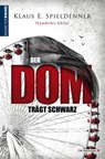 Der Dom trägt Schwarz - Klaus E. Spieldenner - 9783827198907