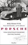 Porsche - Wolfram Pyta ; Nils Havemann ; Jutta Braun - 9783827501004