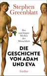 Die Geschichte von Adam und Eva - Stephen Greenblatt - 9783827501981