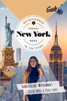 GuideMe Reiseführer New York - Caroline Julius ; @Itscaroo - 9783828330184