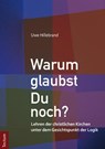 Warum glaubst Du noch? - Uwe Hillebrand - 9783828835535