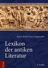 Lexikon der antiken Literatur - Rainer Nickel ; Boris Hogenmüller - 9783828849570