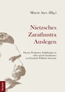 Nietzsches Zarathustra Auslegen - Murat Ates ; Helmut Heit ; Irene Treccani ; Choong-Su Han ; Thomas Land ; Ulrich Alexander Götz ; Paul Stephan ; Gaia Domenici ; Anna Taton ; Berislav Podrug ; Selena Pastorino ; Nina Tolksdorf ; Elnaz Seyedi - 9783828861749