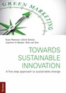 Towards Sustainable Innovation - Sven Pastoors ; Ulrich Scholz ; Joachim H. Becker ; Rob van Dun - 9783828866560
