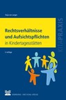 Rechtsverhältnisse und Aufsichtspflichten in Kindertagesstätten - Tanja von Langen - 9783829316354