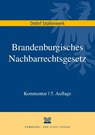 Brandenburgisches Nachbarrechtsgesetz - Detlef Stollenwerk - 9783829316781