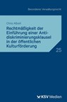 Rechtmäßigkeit der Einführung einer Antidiskriminierungsklausel in der öffentlichen Kulturförderung - Chris N Albert - 9783829321280