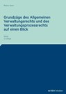 Grundzüge des Allgemeinen Verwaltungsrechts und des Verwaltungsprozessrechts auf einen Blick - Reiner Stein - 9783829321303