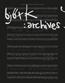 Björk. Archives - Klaus Biesenbach - 9783829606950