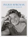 Bergman, I: Leben in Bildern - BERGMAN,  Ingrid ; Rossellini, Isabella ; Schirmer, Lothar - 9783829607025