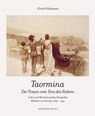 Taormina - Der Traum vom Eros des Südens - Ulrich Pohlmann - 9783829609753