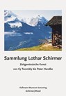 Sammlung Lothar Schirmer - Lothar Schirmer ; Rasmus Kleine - 9783829610612