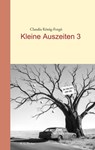 Kleine Auszeiten 3 - Claudia König-Forgó - 9783830193654