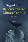 Rabenschwarze Minutenkrimis - Sigrid Elli - 9783830193753