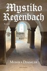 Mystiko Regenbach - Monika Dimmler - 9783830193807