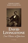 David Livingstone - Werner Schmidt ; Sigrid Schmidt-Jung - 9783830194514