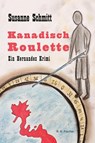 Kanadisch Roulette - Susanne Schmitt - 9783830194927