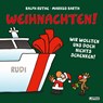 Weihnachten! Wir wollten uns doch nichts schenken! - Markus Barth - 9783830335511