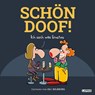 SCHÖN DOOF! Ich such was Ernstes - Oli Hilbring - 9783830336495