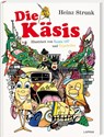 Die Käsis - Heinz Strunk - 9783830336655
