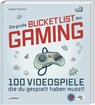 Die große Bucket List des Gaming - Gregor Kartsios - 9783830336815