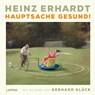 Heinz Erhardt: Hauptsache gesund! - Heinz Erhardt - 9783830337072