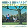 Heinz Erhardt: Heiter bis Glücklich - Heinz Erhardt - 9783830337232