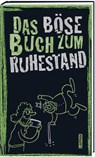 Das böse Buch zum Ruhestand - Linus Höke ; Peter Gitzinger ; Roger Schmelzer - 9783830345374