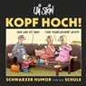 Uli Stein: Freizeit & Beruf: Kopf hoch! Schwarzer Humor für die Schule - Uli Stein - 9783830345688