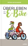 Überleben auf dem E-Bike - Peter Butschkow - 9783830345695