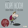 Kopf hoch!: Neue Cartoons für Smombies und ihre Angehörigen - Oli Hilbring - 9783830363316