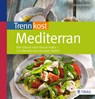 Trennkost mediterran - Ursula Summ - 9783830468769