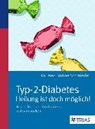Typ-2-Diabetes - Heilung ist doch möglich! - SCHMIEDEL,  Volker - 9783830483106