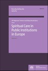 Spiritual Care in Public Institutions in Europe. Vol. 2 - Jirí Rajmund Tretera ; Záboj Horák - 9783830556282