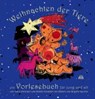 Weihnachten der Tiere - ein Vorlesebuch für jung und alt - UHRMANN,  Hans - 9783830673019
