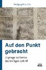 Auf den Punkt gebracht - OBERRÖDER,  Wolfgang - 9783830678366