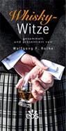 Whisky-Witze - Wolfgang F. Rothe - 9783830679356