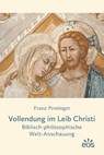 Vollendung im Leib Christi - Franz Prosinger - 9783830683049